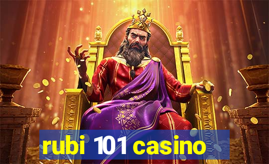 rubi 101 casino