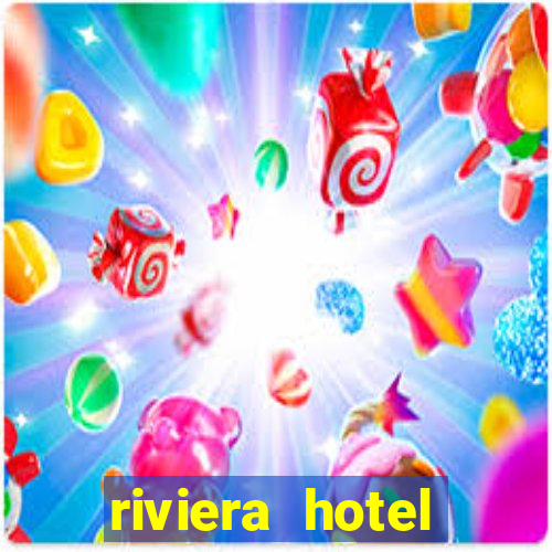 riviera hotel casino las vegas nevada