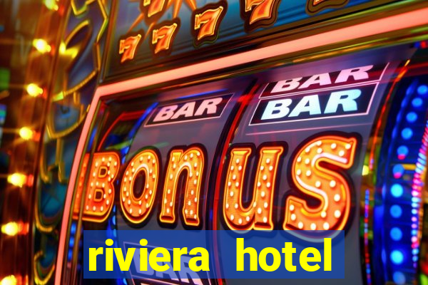 riviera hotel casino las vegas nevada