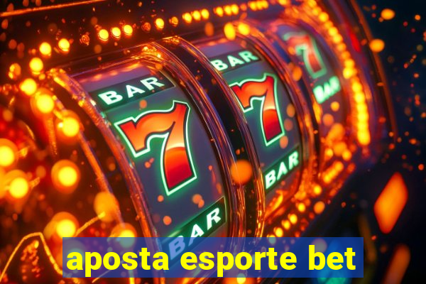 aposta esporte bet