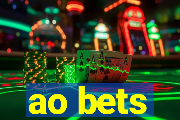 ao bets