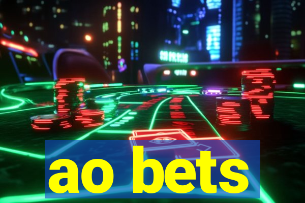 ao bets