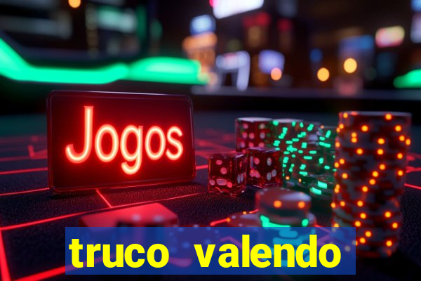 truco valendo dinheiro online