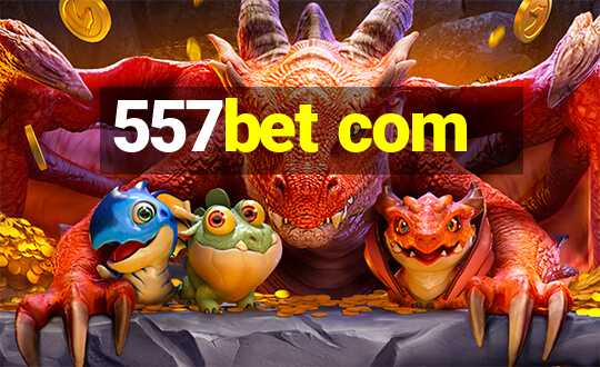 557bet com