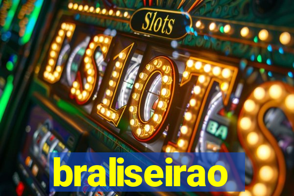 braliseirao