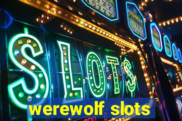 werewolf slots