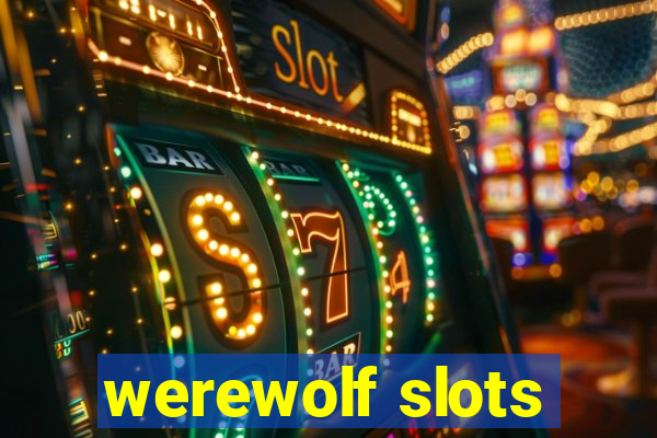 werewolf slots