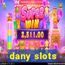 dany slots