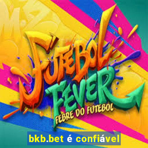 bkb.bet é confiável