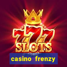 casino frenzy online real money gcash