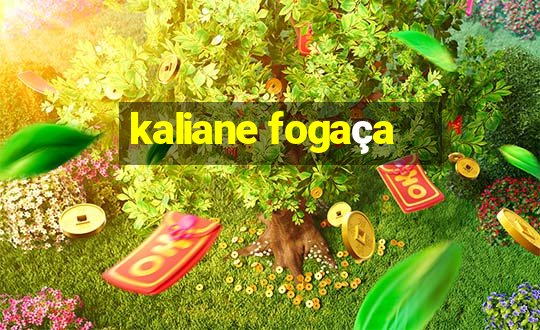 kaliane fogaça