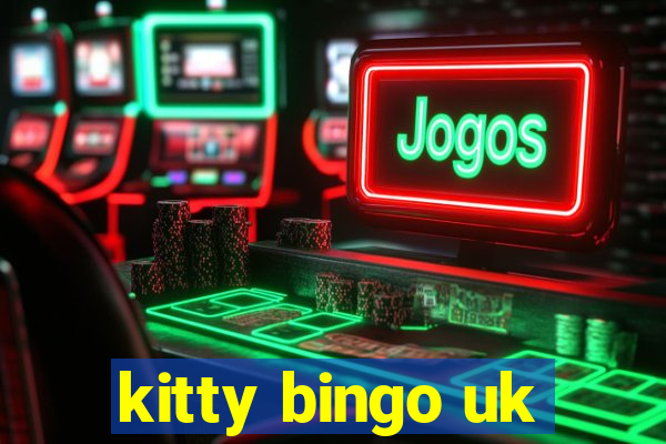 kitty bingo uk