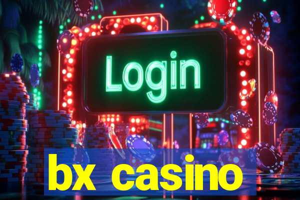 bx casino