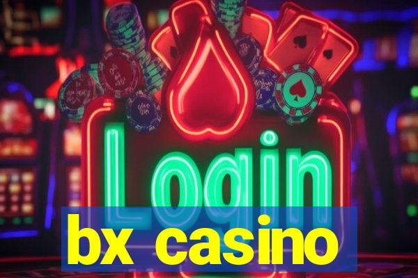 bx casino