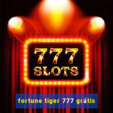 fortune tiger 777 grátis