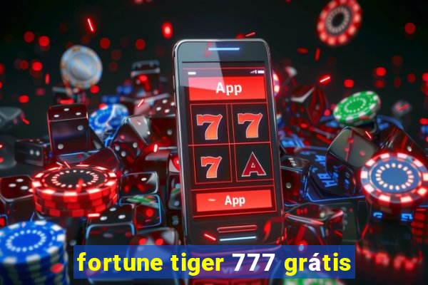 fortune tiger 777 grátis