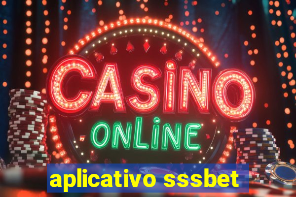 aplicativo sssbet