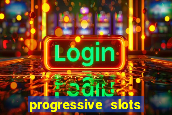 progressive slots in vegas