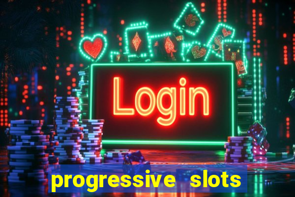 progressive slots in vegas