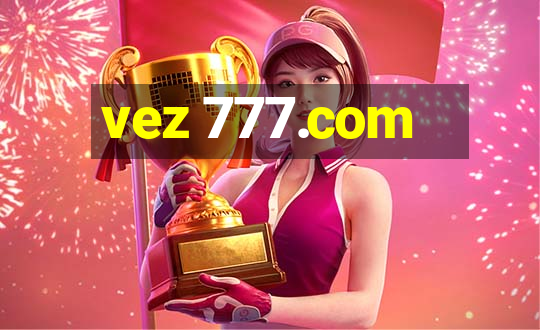 vez 777.com