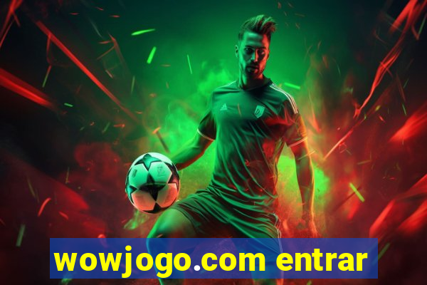 wowjogo.com entrar