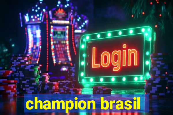 champion brasil