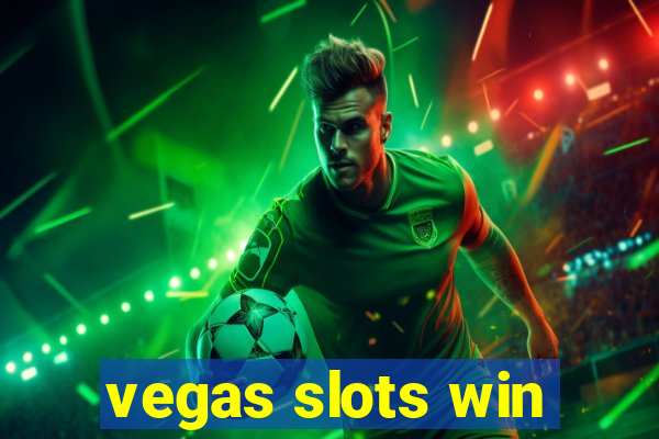 vegas slots win