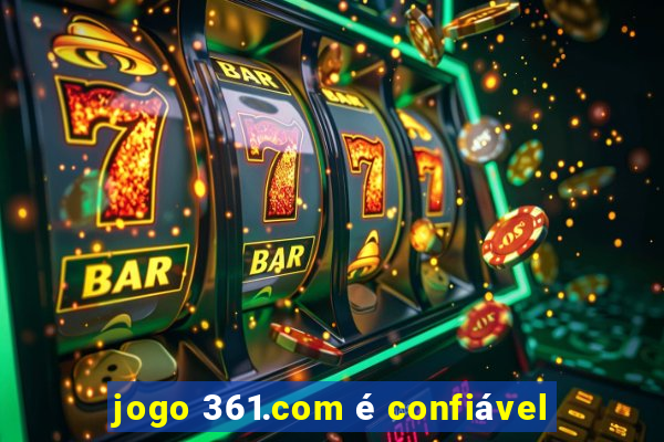 jogo 361.com é confiável