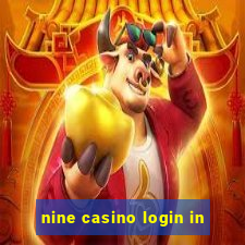 nine casino login in