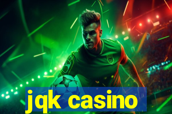 jqk casino