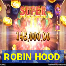 ROBIN HOOD