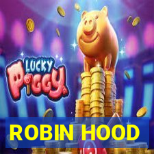 ROBIN HOOD