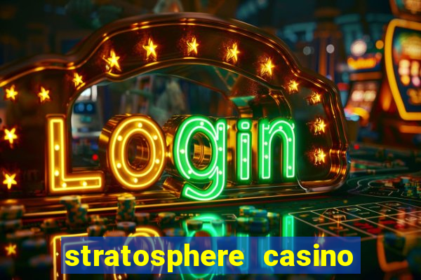 stratosphere casino in vegas