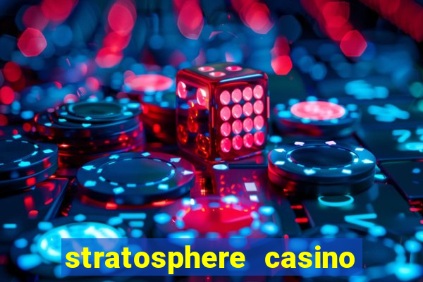 stratosphere casino in vegas