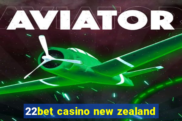 22bet casino new zealand