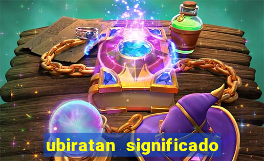 ubiratan significado tupi guarani