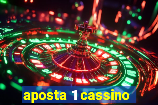 aposta 1 cassino