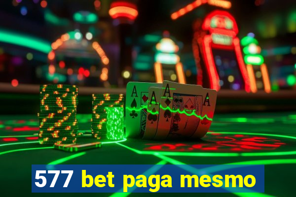 577 bet paga mesmo