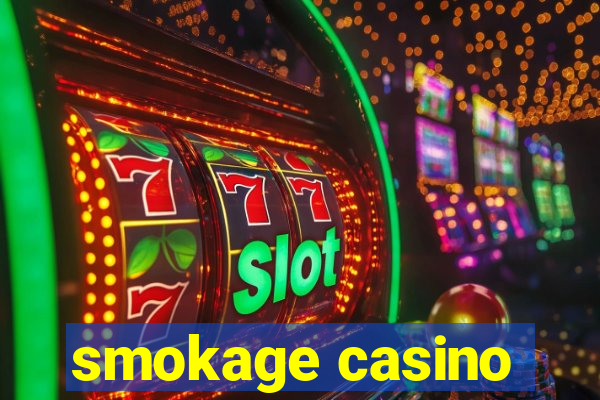 smokage casino