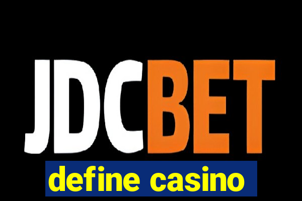 define casino