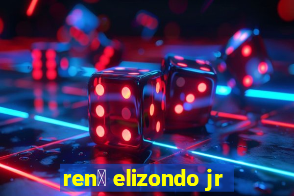 ren茅 elizondo jr