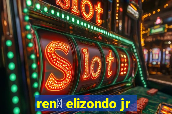 ren茅 elizondo jr