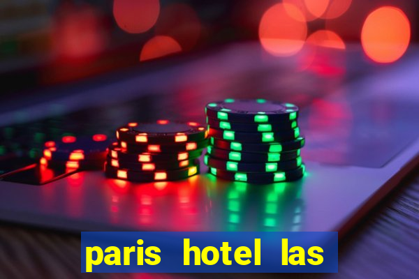 paris hotel las vegas casino