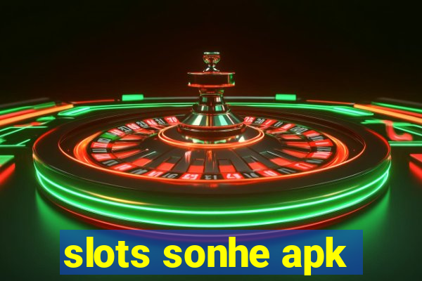 slots sonhe apk