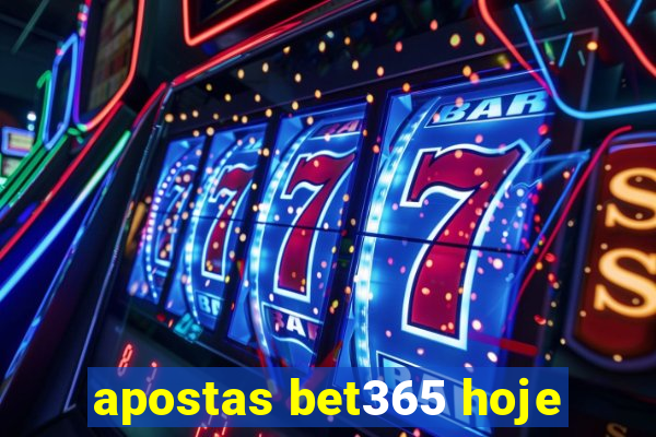 apostas bet365 hoje