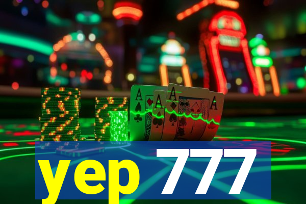 yep 777