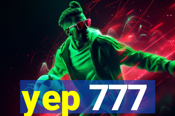 yep 777