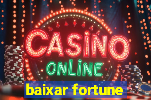 baixar fortune