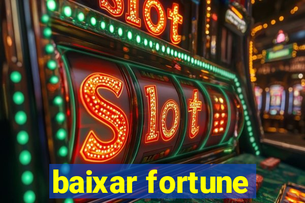 baixar fortune