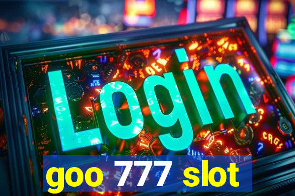 goo 777 slot